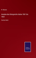 Annalen des Königreichs Italien 1861 bis 1863: Drittes Buch 374339930X Book Cover