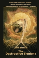 The Destructive Element 1947175556 Book Cover