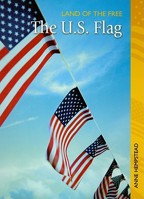 The U.S. Flag (Land of the Free) 1403470022 Book Cover