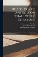 The Apology Of Aristides On Behalf Of The Christians 1015706746 Book Cover