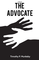 The Advocate, a novel 1952976774 Book Cover