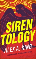 Sirentology: A Penny Post Myth Agent Novel B0B5Q6CCJJ Book Cover