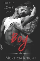 For the Love of a Boy B08C96QR3R Book Cover