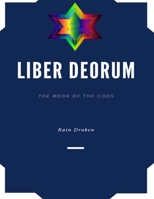 LIBER DEORUM: The Book of the GODS B0842JGFFD Book Cover