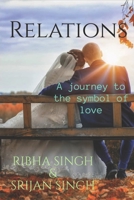 Relations: A journey to the symbol of love B08SQ6DVS3 Book Cover