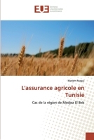 L'assurance agricole en Tunisie 6138450612 Book Cover