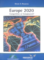 Europe 2020: Competitive or Complacent? 0984134166 Book Cover