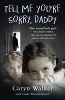 Tell Me You're Sorry, Daddy 1786068761 Book Cover