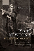 Isaac Newton's Scientific Method: Turning Data into Evidence about Gravity and Cosmology 019957040X Book Cover