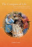 The Compass of Life: Sundanese Lifecycle Rituals and the Status of Muslim Women in Indonesia (Ritual Studies Monograph Series) 1611638461 Book Cover