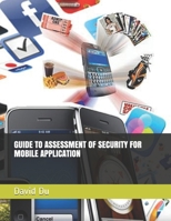 GUIDE TO ASSESSMENT OF SECURITY FOR MOBILE APPLICATION B08TZ7DLRQ Book Cover