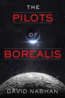 The Pilots of Borealis 1940456231 Book Cover