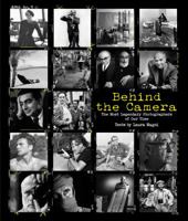 Behind the Camera: The Most Legendary Photographers of Our Time 8854411760 Book Cover