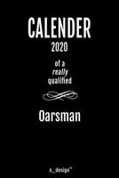 Calendar 2020 for Oarsmen / Oarsman: Weekly Planner / Diary / Journal for the whole year. Space for Notes, Journal Writing, Event Planning, Quotes and Memories 1713389770 Book Cover