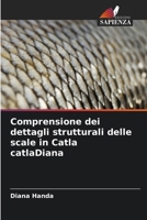 Comprensione dei dettagli strutturali delle scale in Catla catlaDiana (Italian Edition) 6208511496 Book Cover