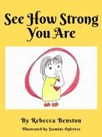 See How Strong You Are 1949798569 Book Cover