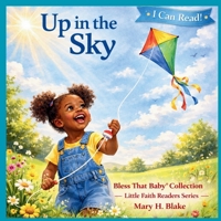 Up in the Sky (Little Faith Readers Series) 1972545027 Book Cover