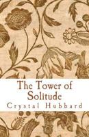 The Tower of Solitude 1492247197 Book Cover