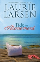Tide to Atonement 1500943630 Book Cover