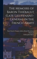 The Memoirs of Baron Thiébault 1143166094 Book Cover