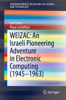 Weizac: An Israeli Pioneering Adventure in Electronic Computing (1945-1963) 3030257339 Book Cover