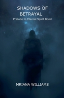 Shadows of Betrayal B0H1NNN85Q Book Cover