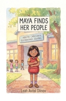 Maya Finds Her People B0GYV44MXF Book Cover
