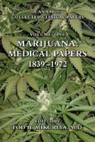 Marijuana: Medical Papers, 1839-1972 1577332199 Book Cover