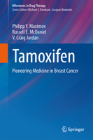 Tamoxifen: Pioneering Medicine in Breast Cancer 303480783X Book Cover