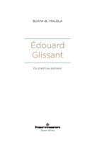 Édouard Glissant: Du poète au penseur (HR.SAVOIR LETTR) (French Edition) B08C8R9QR2 Book Cover