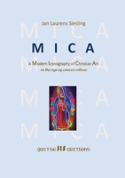 MICA A Modern Iconography of Christian Art B0H8FFS5KP Book Cover
