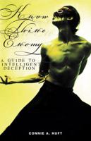 Know Thine Enemy: A Guide to Intelligent Deception 0982211929 Book Cover