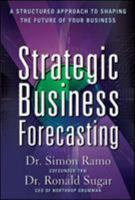 Strategic Forecasting: A Structured Approach to Shaping the Future of Your Business 0071621261 Book Cover