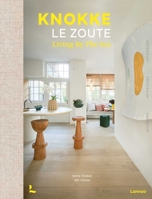 Knokke Le Zoute Interiors: Living by the Sea 940149049X Book Cover