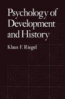 Psychology of Development and History 0306309300 Book Cover