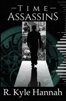 Time Assassins 1949184021 Book Cover