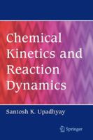 Chemical Kinetics and Reaction Dynamics 9048171466 Book Cover