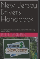 New Jersey Drivers Handbook: Your Complete Guide to Safe and Confident Driving in New Jersey B0DPL4YZ5F Book Cover