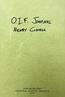 O. I. F. Journal: Henry Cissell 172972471X Book Cover