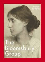 Bloomsbury Group: NPG Insights TheThe Bloomsbury Group (National Portrait Gallery Insights S.) 1855147238 Book Cover