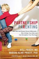 Partnership Parenting: How Men and Women Parent Differently--Why It Helps Your Kids and Can Strengthen Your Marriage 0738213268 Book Cover