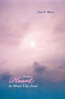 Poetry's Heart to Heal The Soul 0595457819 Book Cover