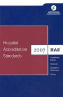 2007 Hospital Accreditation Standards 1599400510 Book Cover