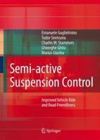 Semi-Active Suspension Control: Improved Vehicle Ride and Road Friendliness 184996761X Book Cover