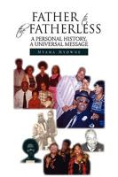 Father to the Fatherless 1450074669 Book Cover