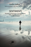 Sentimenti: Pensieri e sentimenti su tempo, amore, fede, saggezza, amicizia e altre emozioni (Italian Edition) B0F6XXP5J7 Book Cover