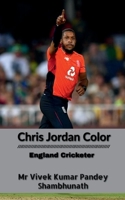 Chris Jordan Color: England Cricketer B0BR3ZMB5S Book Cover