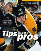 Hockey the NHL Way: Tips from the Pros 1550548646 Book Cover