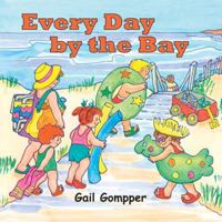 Every Day by the Bay 0972648771 Book Cover