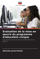 Évaluation de la mise en oeuvre du programme d'éducation civique (French Edition) 6209554806 Book Cover